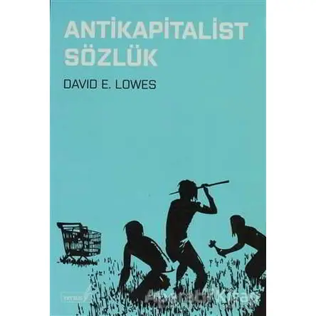 Antikapitalist Sözlük - David E. Lowes - Versus Kitap Yayınları