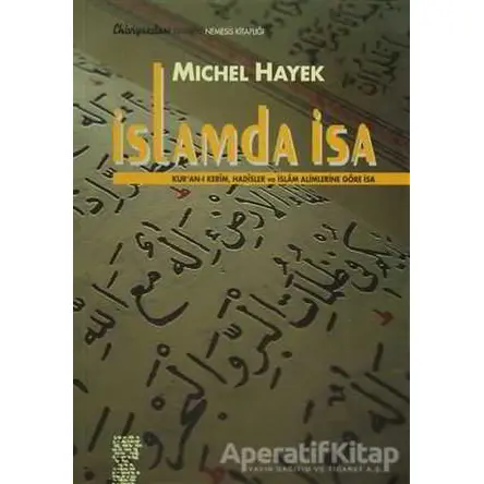 İslamda İsa - Michel Hayek - Chiviyazıları Yayınevi