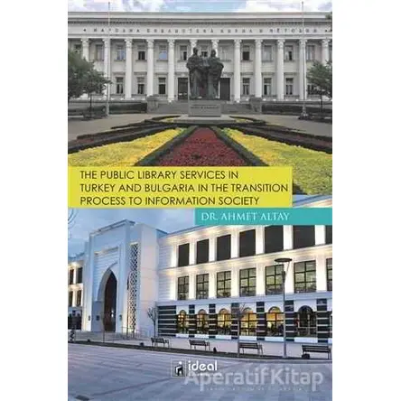 The Public Library Services in Turkey and Bulgaria in The Transition Process To Information Society