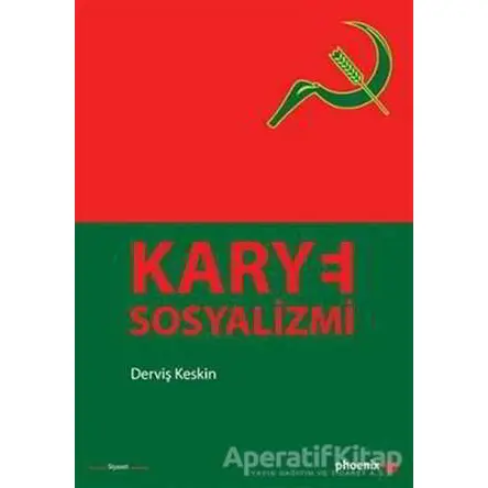 Karye Sosyalizmi - Derviş Keskin - Phoenix Yayınevi