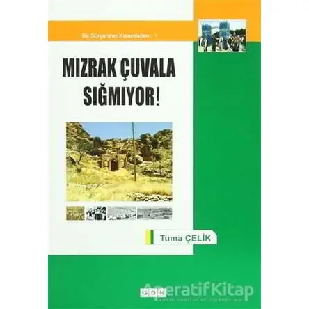 Mızrak Çuvala Sığmıyor! - Tuma Çelik - GDK Yayınları