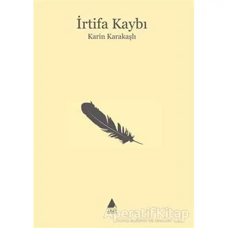 İrtifa Kaybı - Karin Karakaşlı - Aras Yayıncılık