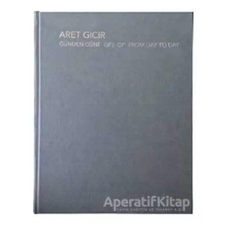 Günden Güne - Aret Gıcır - Aras Yayıncılık