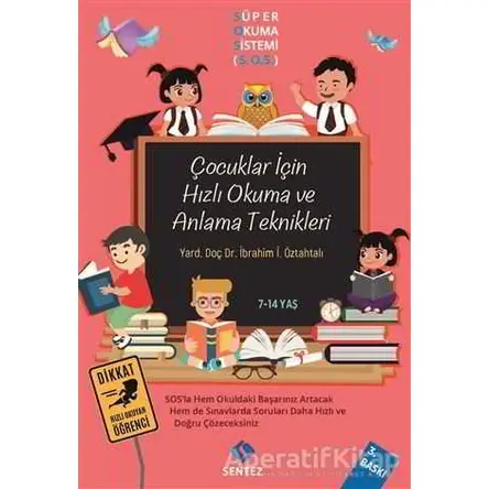 Çocuklar için Hızlı Okuma ve Anlama Teknikleri - İbrahim İmran Öztahtalı - Sentez Yayınları