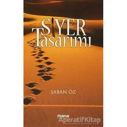 Siyer Tasarımı - Şaban Öz - Mana Yayınları
