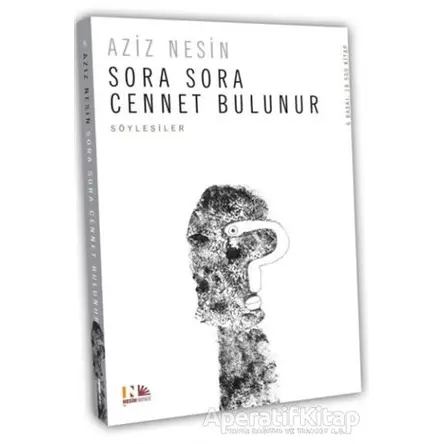 Sora Sora Cennet Bulunur - Aziz Nesin - Nesin Yayınevi