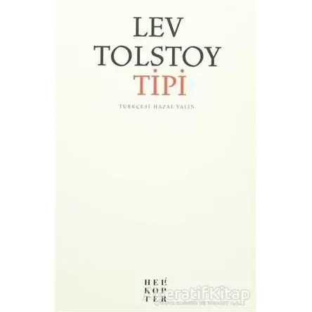 Tipi - Lev Nikolayeviç Tolstoy - Helikopter Yayınları