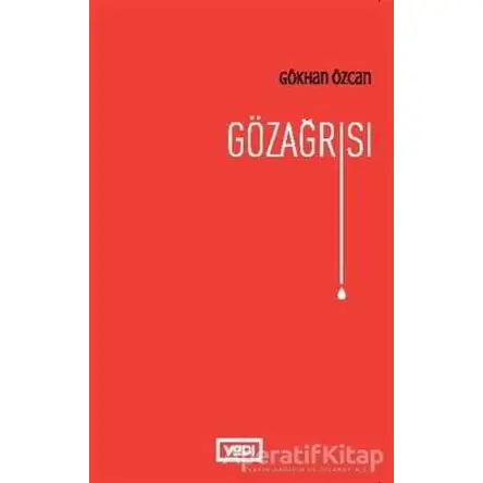 Gözağrısı - Gökhan Özcan - Vadi Yayınları