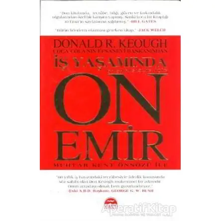 İş Yaşamında Başarısızlık İçin On Emir - Donald R. Keough - Martı Yayınları