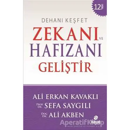 Dehanı Keşfet Zekanı ve Hafızanı Geliştir - Ali Akben - Hayat Yayınları