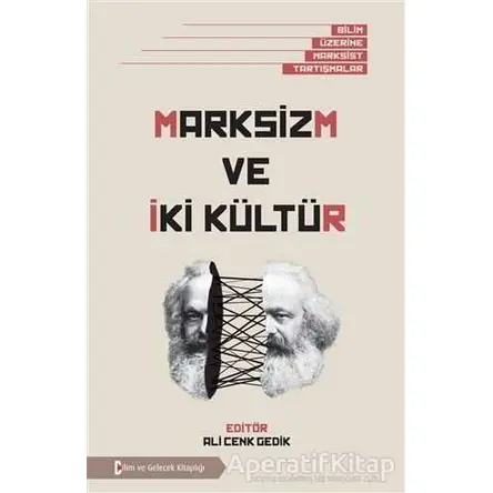 Marksizm ve İki Kültür - Kolektif - Bilim ve Gelecek Kitaplığı