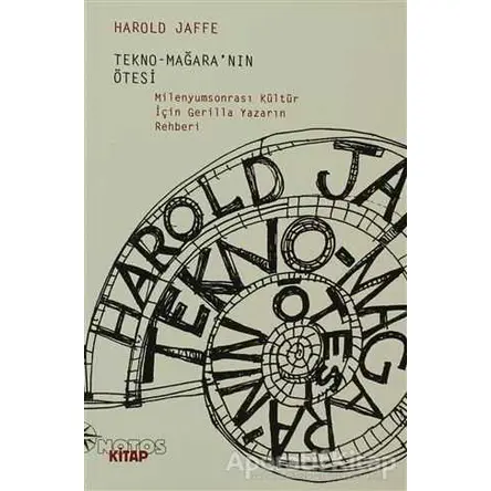 Tekno-Mağara’nın Ötesi - Harold Jaffe - Notos Kitap