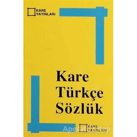 Kare Türkçe Sözlük - Kolektif - Kare Yayınları - Okuma Kitapları