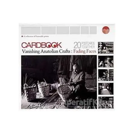 Cardbook Vanishing Anatolian Crafts: Fading Faces - Erdal Yazıcı - Uranus