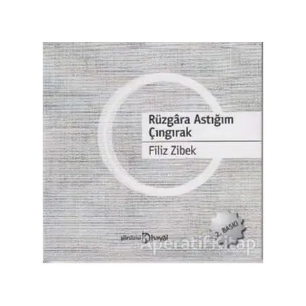 Rüzgara Astığım Çıngırak - Filiz Zibek - Hayal Yayınları