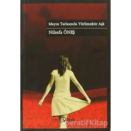 Mayın Tarlasında Yürümektir Aşk - Nil Sefa Öneş - Hayal Yayınları