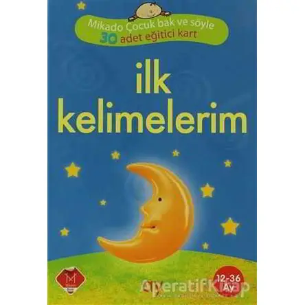 İlk Kelimelerim - 30 Adet Eğitici Kart - Kolektif - Mikado Yayınları