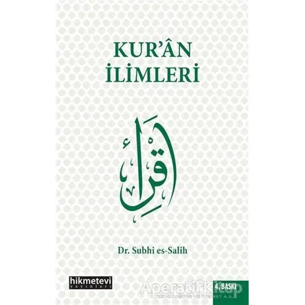 Kur’an İlimleri - Subhi Es-Salih - Hikmetevi Yayınları