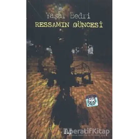 Ressamın Güncesi - Yaşar Bedri - İlke Yayıncılık
