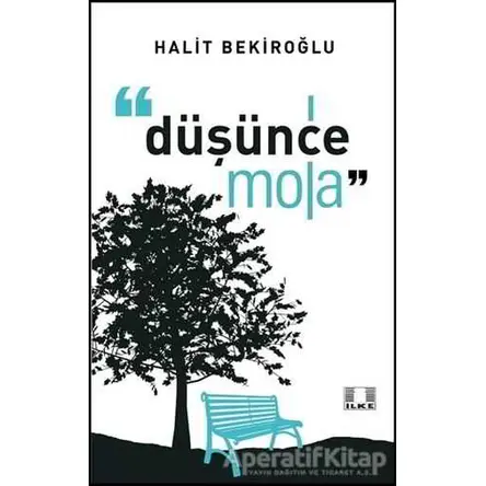 Düşünce Mola - Halit Bekiroğlu - İlke Yayıncılık