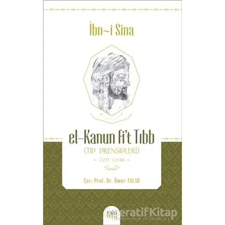 El-Kanun Fit-Tıbb (Tıp Prensipleri) - İbn-i Sina - Eski Yeni Yayınları