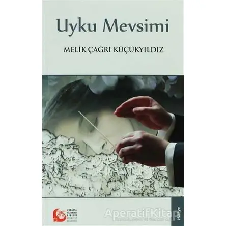 Uyku Mevsimi - Melik Çağrı Küçükyıldız - Bengü Yayınları