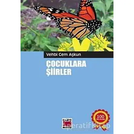 Çocuklara Şiirler - Vehbi Cem Aşkun - Elips Kitap