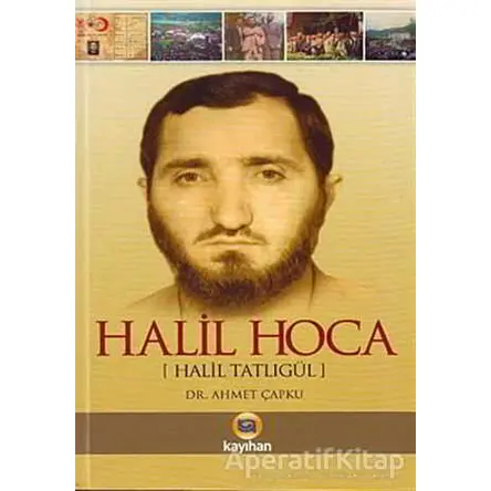 Halil Hoca - Ahmet Çapku - Kayıhan Yayınları