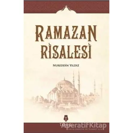 Ramazan Risalesi - Nureddin Yıldız - Tahlil Yayınları