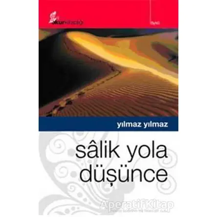 Salik Yola Düşünce - Yılmaz Yılmaz - Okur Kitaplığı