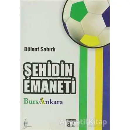 Şehidin Emaneti - Bülent Sabırlı - Galata Yayıncılık
