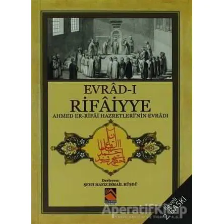 Evrad-ı Rifaiyye - Derleme - Buhara Yayınları