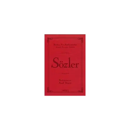 Sözler - Bediüzzaman Said-i Nursi - Söz Basım Yayın