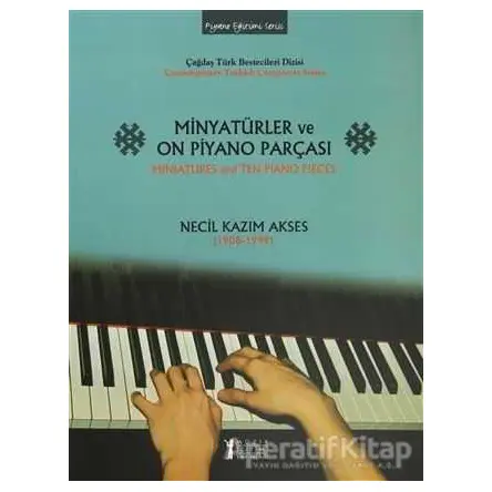 Minyatürler ve On Piyano Parçası / Miniatures and Ten Piano Pieces