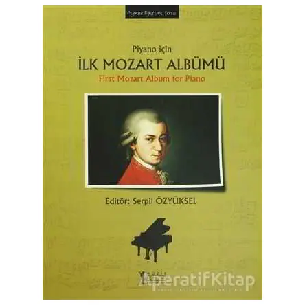 Piyano için İlk Mozart Albümü / First Mozart Album for Piano - Kolektif - Müzik Eğitimi Yayınları