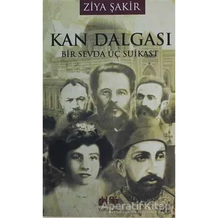 Kan Dalgası - Ziya Şakir - Akıl Fikir Yayınları