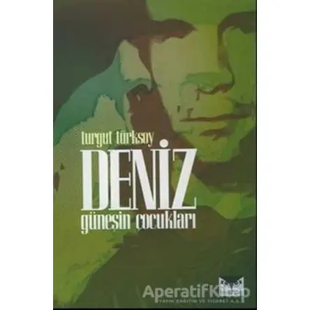 Deniz - Güneşin Çocukları - Turgut Türksoy - Büyülüdağ Yayınları