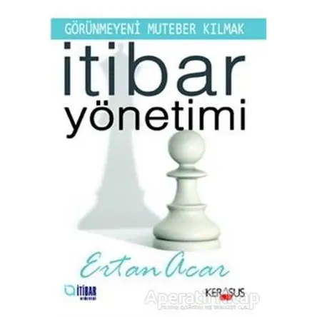 İtibar Yönetimi - Ertan Acar - Kerasus Yayınları