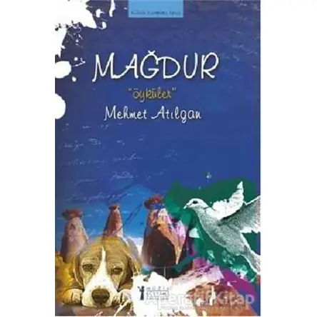 Mağdur Öyküler - Mehmet Atılgan - Müzik Eğitimi Yayınları