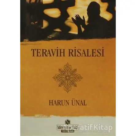 Teravih Risalesi - Harun Ünal - Süleymaniye Vakfı Yayınları