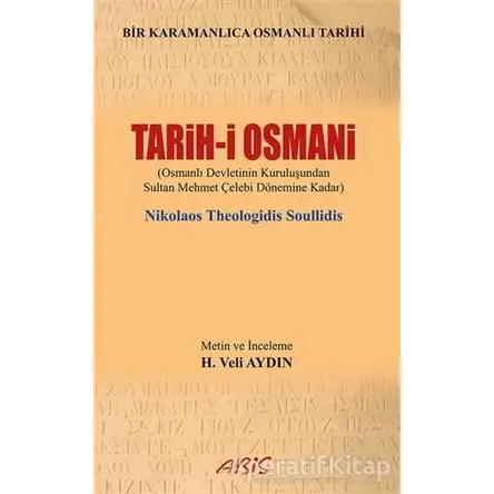 Tarih-i Osmani - Nikolaos Theologidis Soullidis - Abis Yayıncılık
