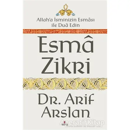Esma Zikri - Arif Arslan - Sena Yayınları