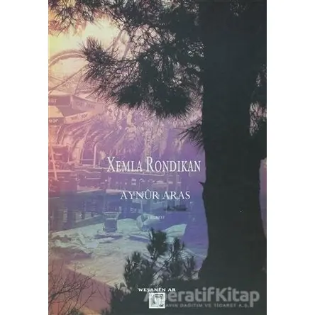 Xemla Rondikan - Aynur Aras - Ar Yayınları
