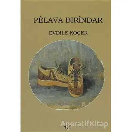 Pelava Bırindar - Evdile Koçer - Ar Yayınları