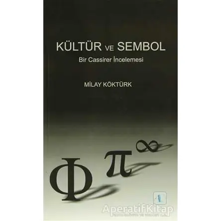 Kültür ve Sembol - Milay Köktürk - Aktif Düşünce Yayınları