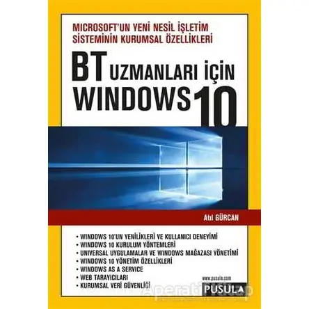 BT Uzmanları için Windows 10 - Atıl Gürcan - Pusula Yayıncılık