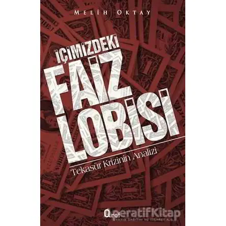 İçimizdeki Faiz Lobisi - Melih Oktay - Araf Yayınları