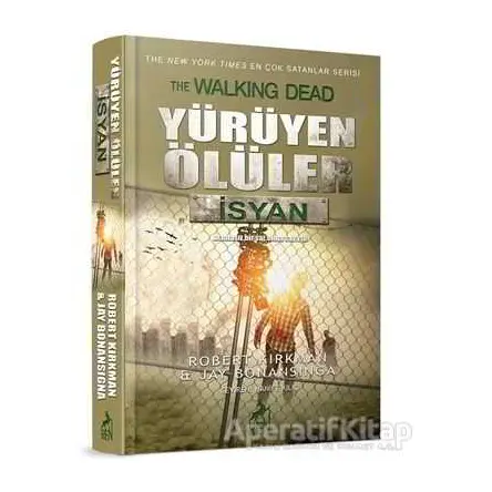 Yürüyen Ölüler : İsyan - Robert Kirkman - Ren Kitap