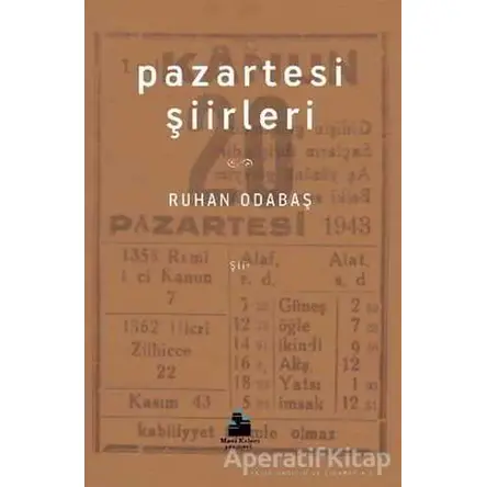 Pazartesi Şiirleri - Ruhan Odabaş - Mavi Kalem Yayınevi
