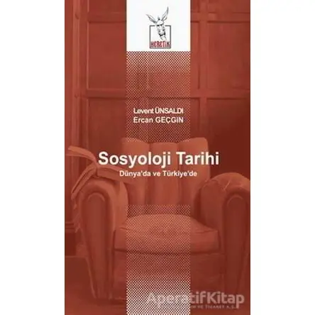 Sosyoloji Tarihi - Levent Ünsaldı - Heretik Yayıncılık